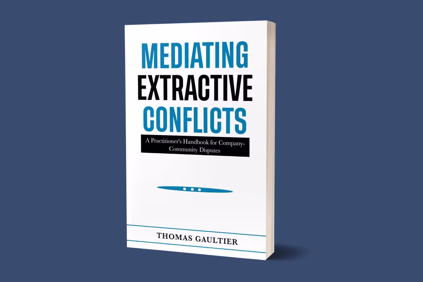 Cover of the book Mediating Extractive Conflicts